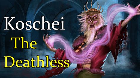  ¡Descubre la magia de Koschei el Inmortal y su esqueleto mágico!