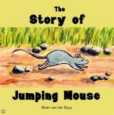   ¡Jumping Mouse Una historia de valentía y astucia que rebosa de encanto rural americano!