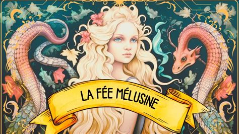  ¿Le Sort de Melusine: Un Cuento Fascinante sobre Amor, Traición y la Naturaleza del Ser?